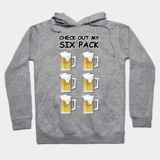 Check Out My Six Pack - Funny Beer Version Hoodie